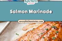 Flavorful Salmon Marinade for Memorable Family Dinners