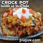Weekly Recipe Roundup: 10 Must-Try Dishes from Issue 39 12 This Bubble-Up Crock Pot Taco Bake is an easy recipe to throw together and is so incredibly delicious! Young and old alike will gobble it right up!