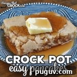 Weekly Recipe Roundup: 10 Must-Try Dishes from Issue 39 3 These Easy Crock Pot Pancakes give you delicious pancakes with out the need to stand over a griddle or skillet. I added in a secret ingredient to give them some extra flavor too!