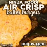 Our Ninja Foodi Air Crisp Butter Burgers are flavorful beef patties sauteed in butter and air crisped to perfection. Top with our homemade pimento cheese to turn them into a homemade gourmet burger!